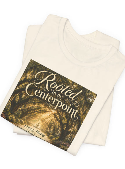 "Rooted in my Centerpoint" Unisex Jersey Short Sleeve Tee