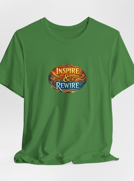 "Inspire and Rewire" Unisex Jersey Short Sleeve Tee