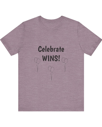 "Celebrate WINS, (Energy for Success) with Balloons" Unisex Jersey Short Sleeve Tee
