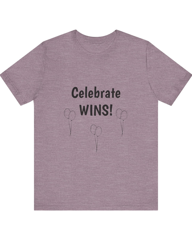 "Celebrate WINS, (Energy for Success) with Balloons" Unisex Jersey Short Sleeve Tee