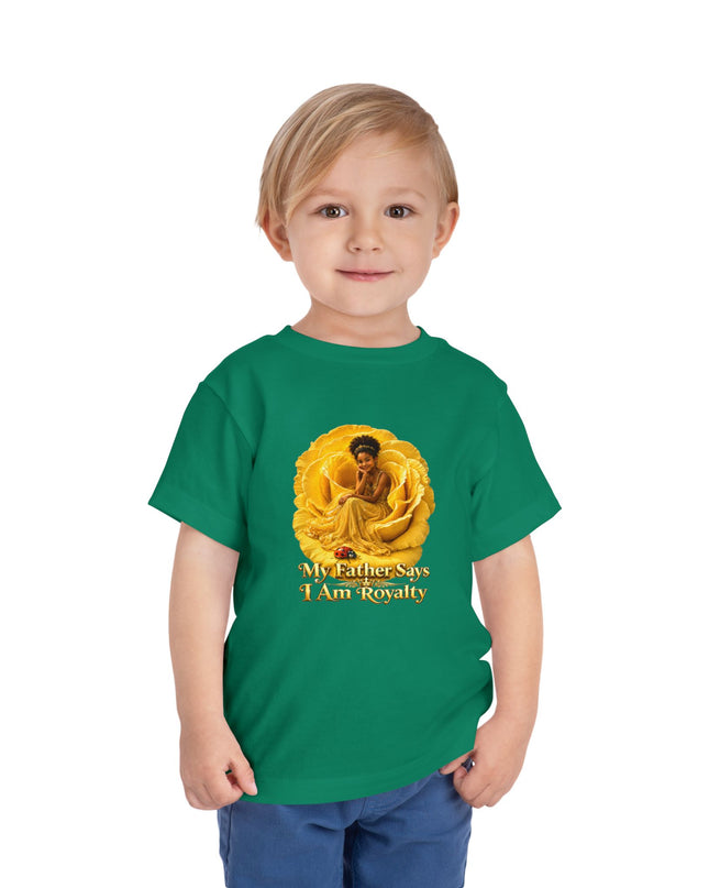 "My Father Says I am Royalty" Toddler Short Sleeve Tee