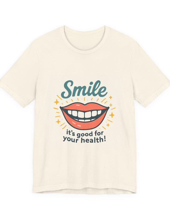 "Smile – it's good for your health!" Unisex Short Sleeve Tee