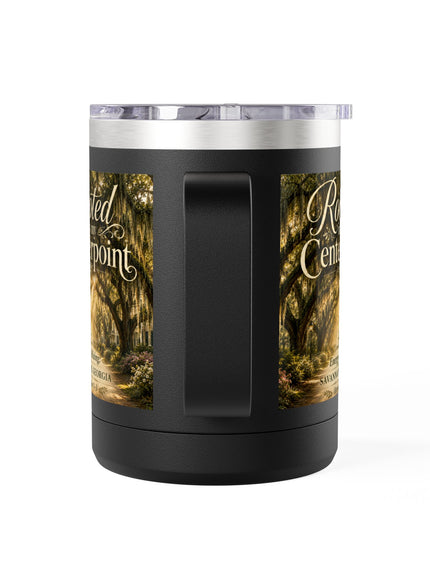"Rooted in my Centerpoint" Coffee Mug Tumbler, 15oz