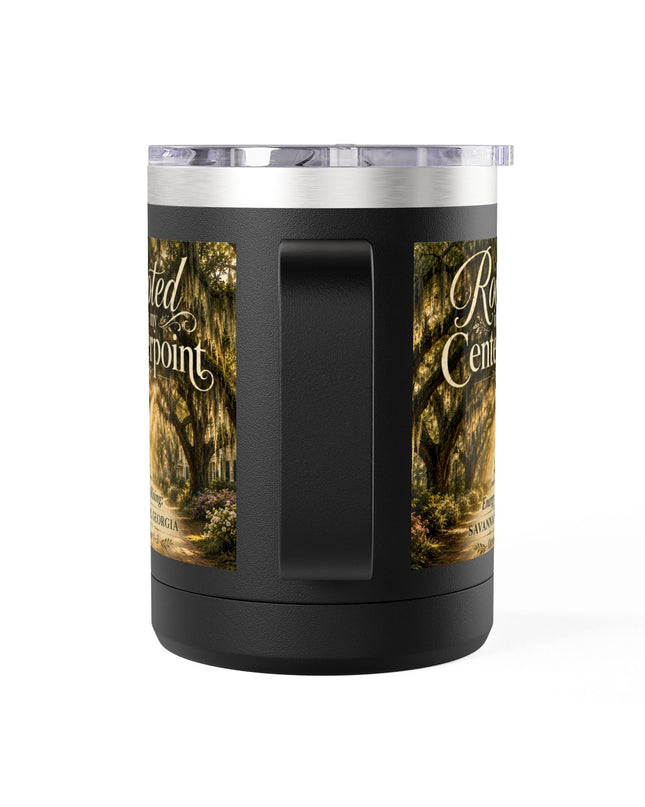 "Rooted in my Centerpoint" Coffee Mug Tumbler, 15oz