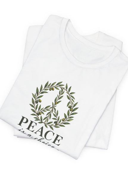 "Peace is a Choice" Unisex Jersey Short Sleeve Tee