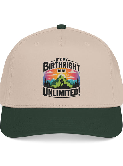 "It's my Birthright to be Unlimited" Mid Profile Baseball Cap