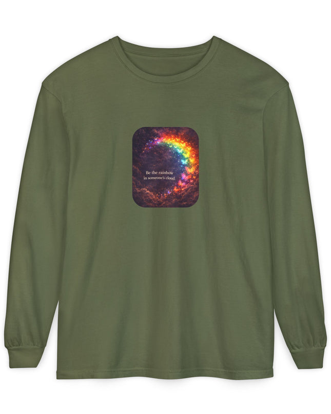 "Be the Rainbow in Someone's Cloud" Unisex Garment-dyed Long Sleeve T-Shirt
