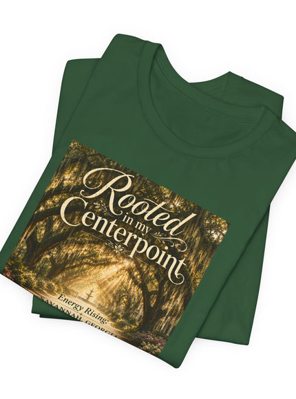 "Rooted in my Centerpoint" Unisex Jersey Short Sleeve Tee