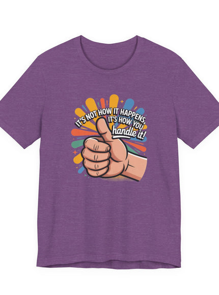 "Handle It" Unisex Short Sleeve Tee