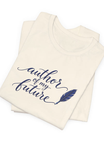 "Author of my Future" Unisex Jersey Short Sleeve Tee