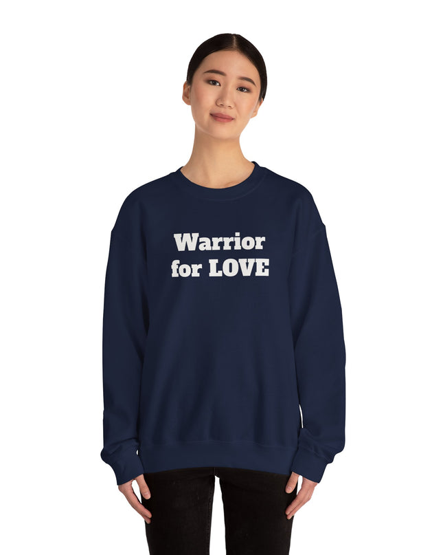 "Warrior for Love" Unisex Adult Sweatshirt