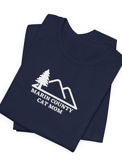 "Marin County Cat Mom" Unisex Jersey Short Sleeve Tee