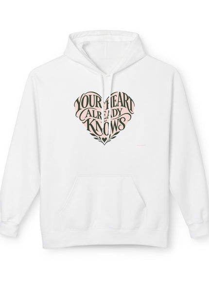 "Your Heart Already Knows"Unisex Midweight Softstyle Fleece Hoodie
