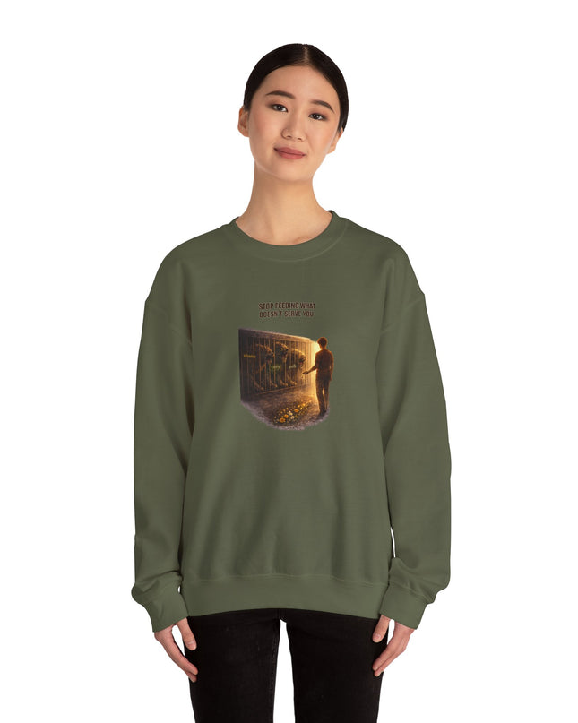 "Stop Feeding What Doesn't Serve You" Unisex Adult Sweatshirt