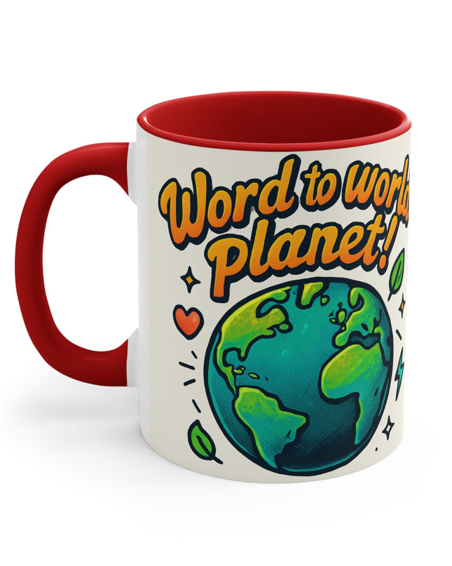 "Word to World Planet!" Accent Mug
