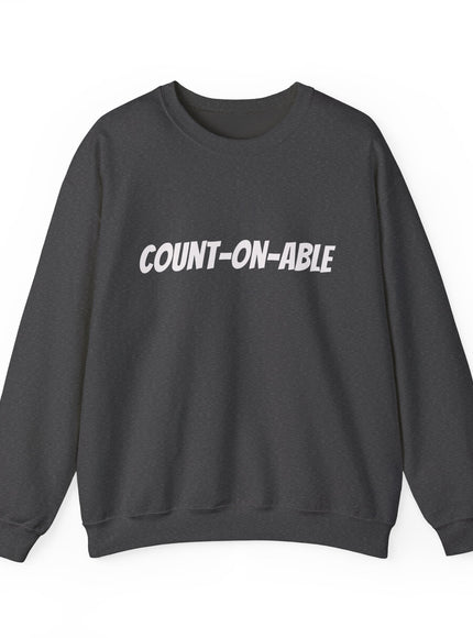 "Count-on-able" Unisex Adult Sweatshirt