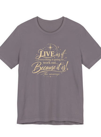 "Live As If..." Unisex Jersey Short Sleeve Tee