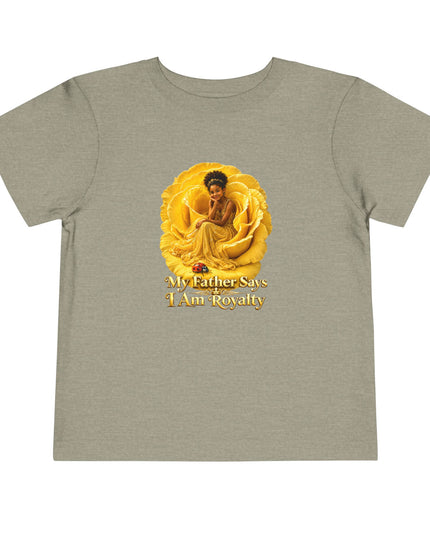 "My Father Says I am Royalty" Toddler Short Sleeve Tee
