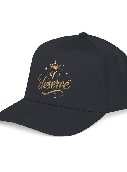 "I Deserve" Mid Profile Baseball Cap