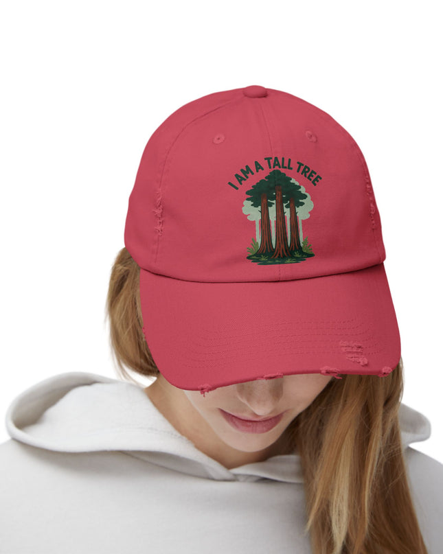 "I am a tall tree" Unisex Distressed Cap