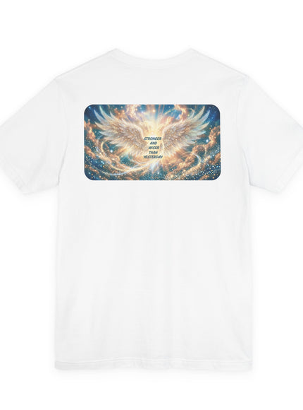 "Stronger and Wiser than Yesterday" Unisex Jersey Short Sleeve Tee