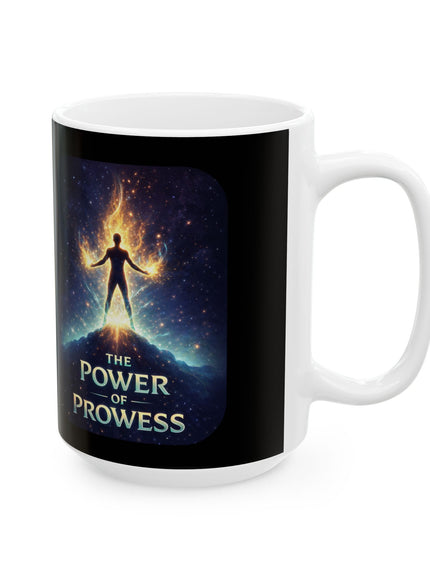 "The Power of Prowess" Ceramic Mug, (11oz, 15oz)