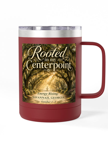 "Rooted in my Centerpoint" Coffee Mug Tumbler, 15oz