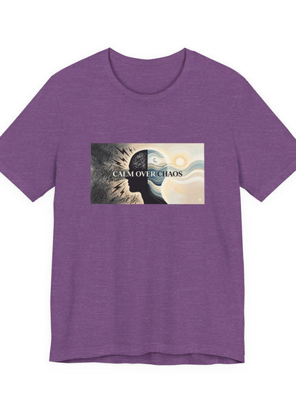 "Calm over Chaos" Unisex Jersey Short Sleeve Tee