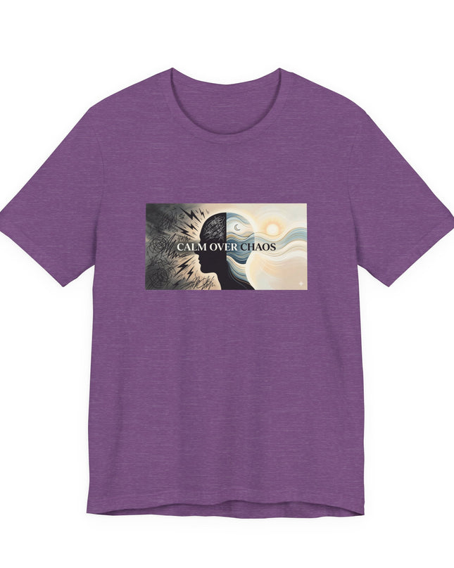 "Calm over Chaos" Unisex Jersey Short Sleeve Tee