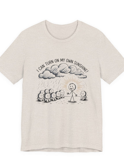"I can make my own sunshine" Unisex Jersey Short Sleeve Tee