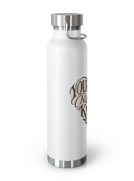 "Your Heart Already Knows" Copper Vacuum Insulated Bottle, 22oz