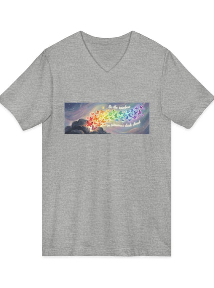 "Be the Rainbow in Someone's Dark Cloud" Unisex Jersey Short Sleeve V-Neck Tee