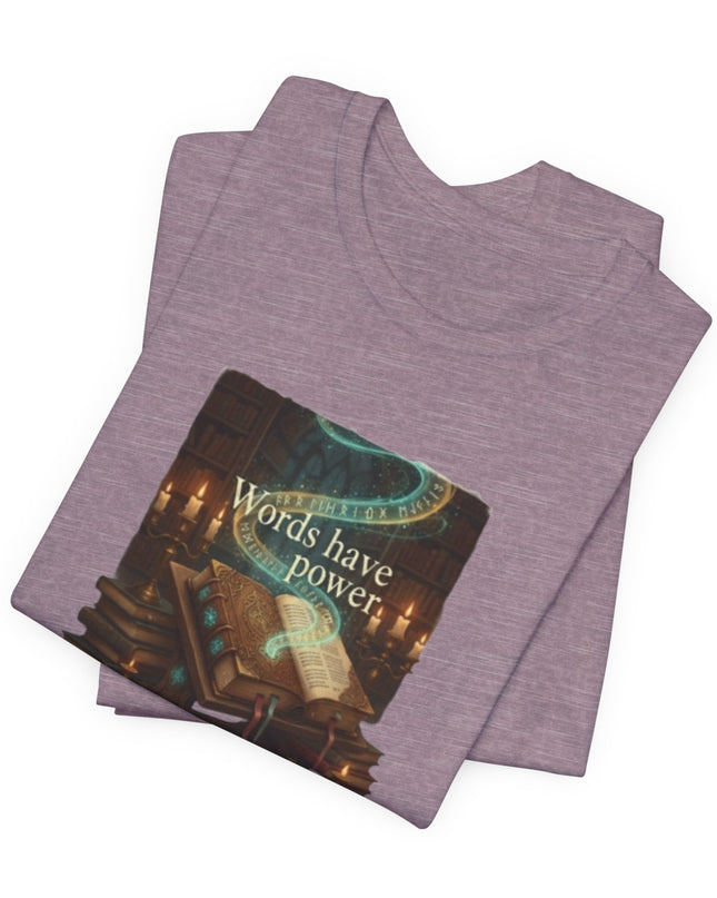 "Words Have Power Unisex Jersey Short Sleeve Tee