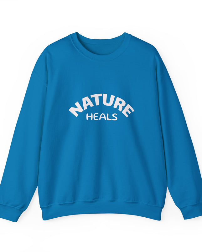 "Nature Heals" Unisex Adult Sweatshirt