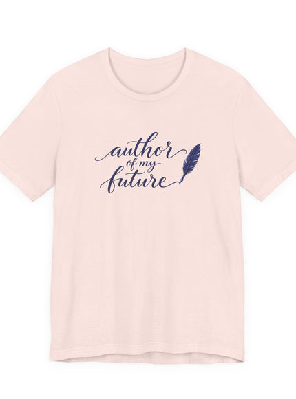"Author of my Future" Unisex Jersey Short Sleeve Tee