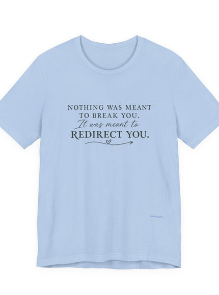 "Redirect You" Unisex Jersey Short Sleeve Tee