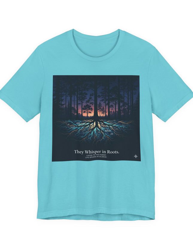 "They whisper in roots" Unisex Jersey Short Sleeve Tee