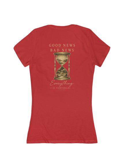 "Good News, Bad News, Everything is Temporary" Women's Jersey Short Sleeve Deep V-Neck Tee