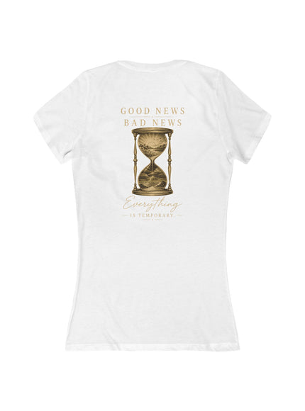 "Good News, Bad News, Everything is Temporary" Women's Jersey Short Sleeve Deep V-Neck Tee