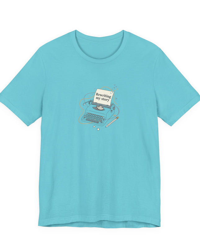 "Rewriting My Story" Unisex Jersey Short Sleeve Tee