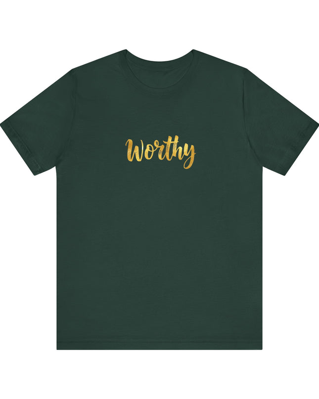 "Worthy in gold foil" Unisex Jersey Short Sleeve Tee