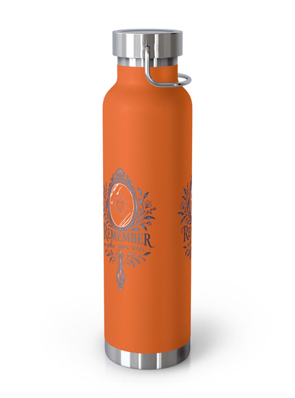 "Remember Who You Are" Copper Vacuum Insulated Bottle, 22oz