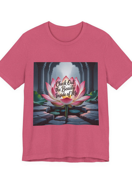 "Check Out the Beauty Inside of Me, (Energy for Success)" Unisex Jersey Short Sleeve Tee