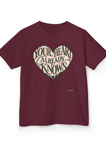 "Your Heart Already Knows" Kids Heavy Cotton Tee