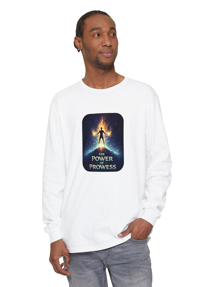 "The Power of Prowess" Unisex Garment-dyed Long Sleeve T-Shirt