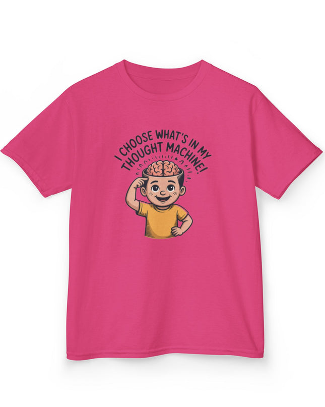 "I Choose What's in my Thought Machine" Kids Heavy Cotton Tee