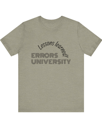 "Errors University, Lessons Learned!" Unisex Jersey Short Sleeve Tee