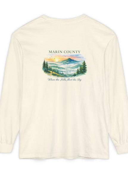"Marin County, Where the Hills Meet the Sky" Unisex Garment-dyed Long Sleeve T-Shirt