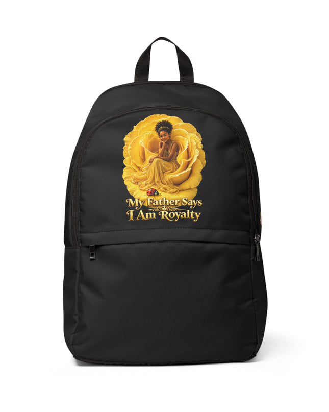 "My Father Says I am Royalty" Unisex Fabric Backpack