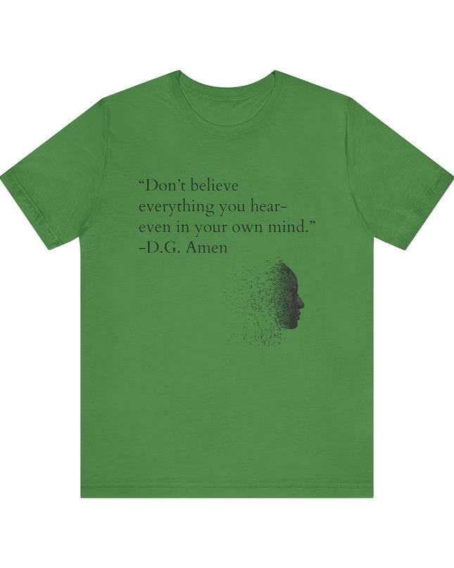 "Don't Believe Everything You Hear" Unisex Jersey Short Sleeve Tee